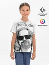 Детская базовая футболка / Just call me the Dude