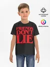 Детская базовая футболка / Friends Dont Lie