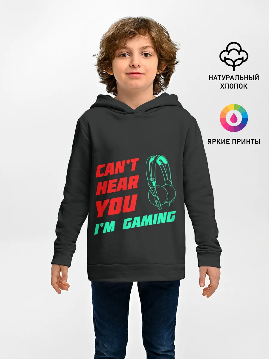 Детское худи / Cant Hear You Im Gaming