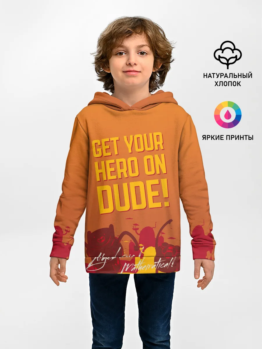 Детское худи / Get your hero on DUDE