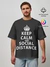 Мужская футболка оверсайз / Keep Calm And Social Distance