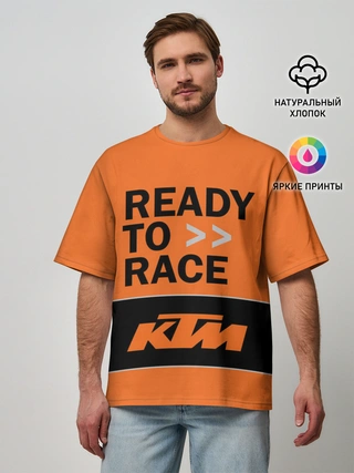 Мужская футболка оверсайз / KTM | READY TO RACE (Z)