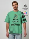 Мужская футболка оверсайз / KEEP CALM and BREATHE