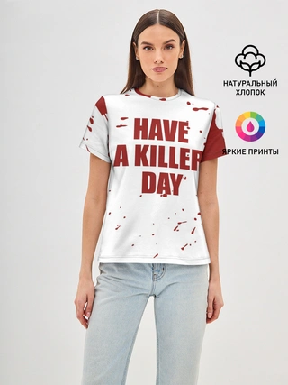 Женская базовая футболка / blood have a killer day Dexter