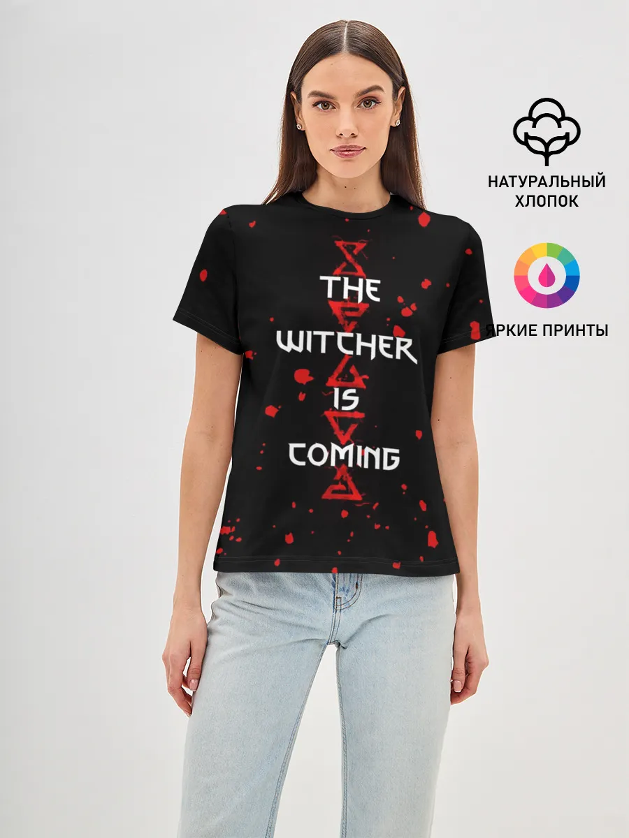 Женская базовая футболка / The Witcher Is Coming