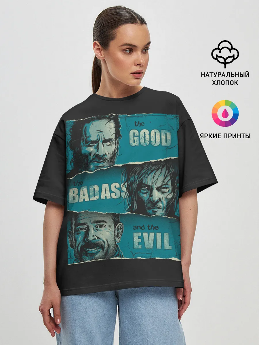 Женская футболка оверсайз / Good, Badass, Evil