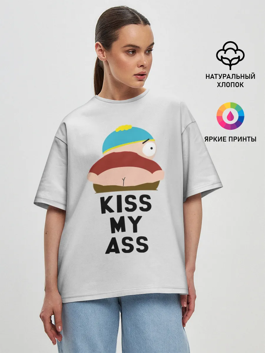 Женская футболка оверсайз / Kiss My Ass