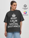 Женская футболка оверсайз / Keep Calm And Social Distance