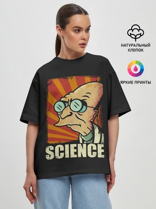 Женская футболка оверсайз / Futurama. Science