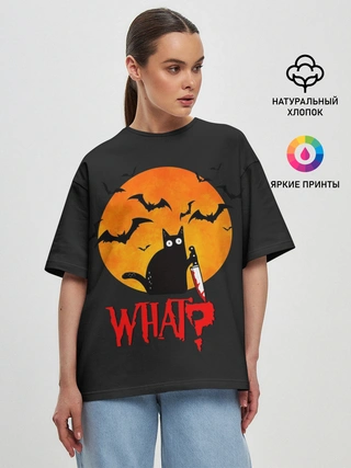 Женская футболка оверсайз / What Cat (Halloween)