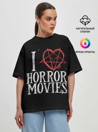 Женская футболка оверсайз / I Love Horror Movies