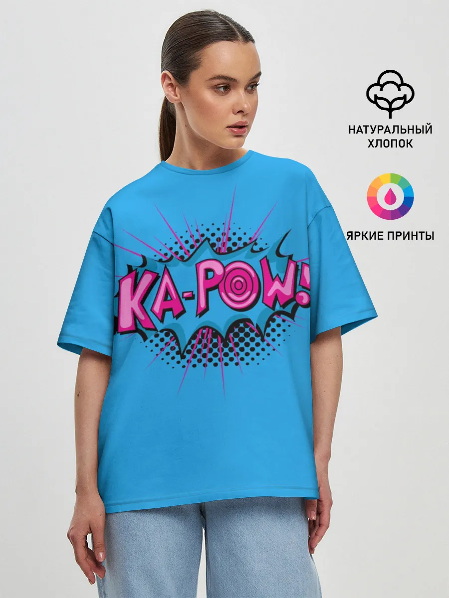 Женская футболка оверсайз / KA-POW