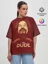 Женская футболка оверсайз / The Dude