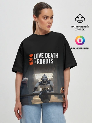 Женская футболка оверсайз / Love, Death and Robots