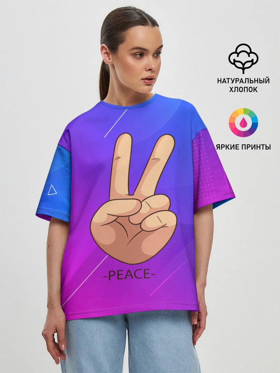 Женская футболка оверсайз / ВСЕМ МИР | PEACE (Z)