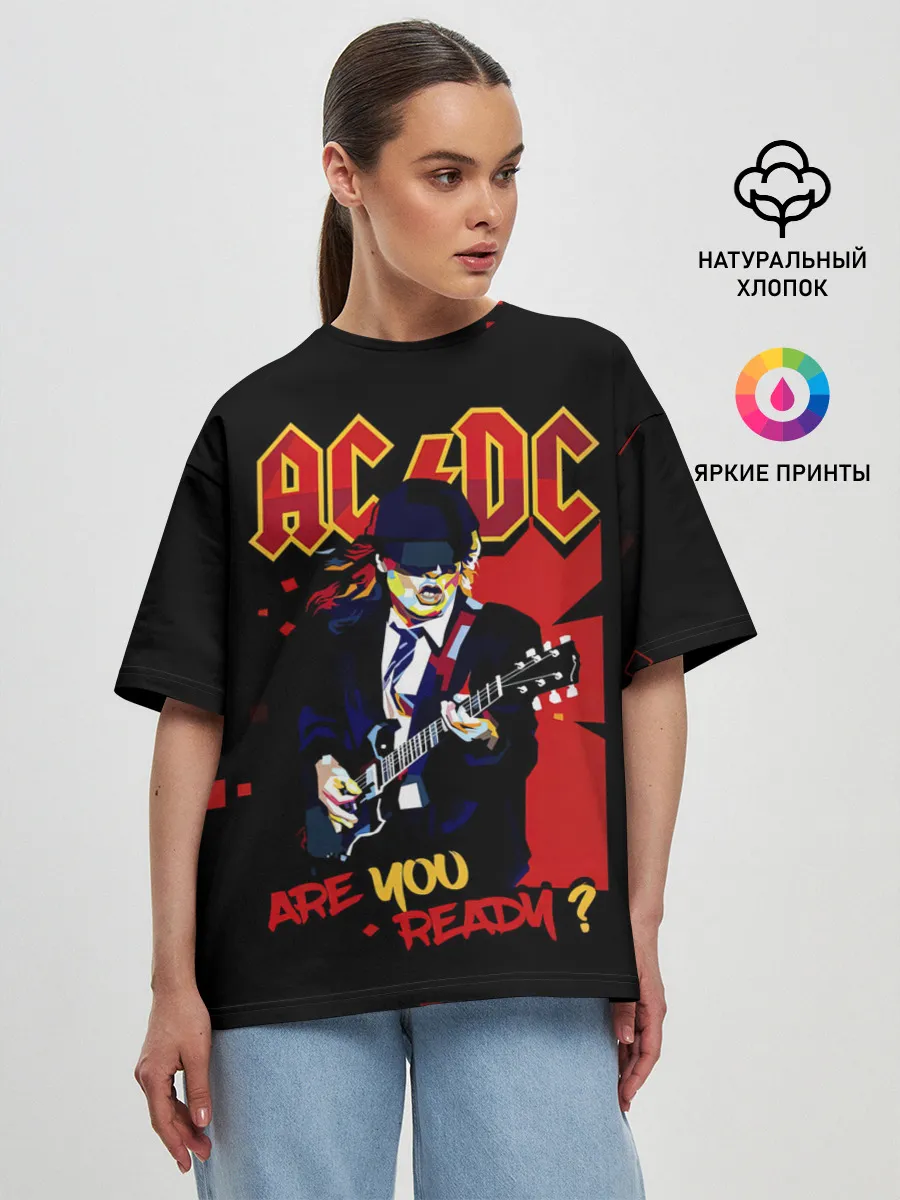 Женская футболка оверсайз / ARE YOU REDY? AC/DC