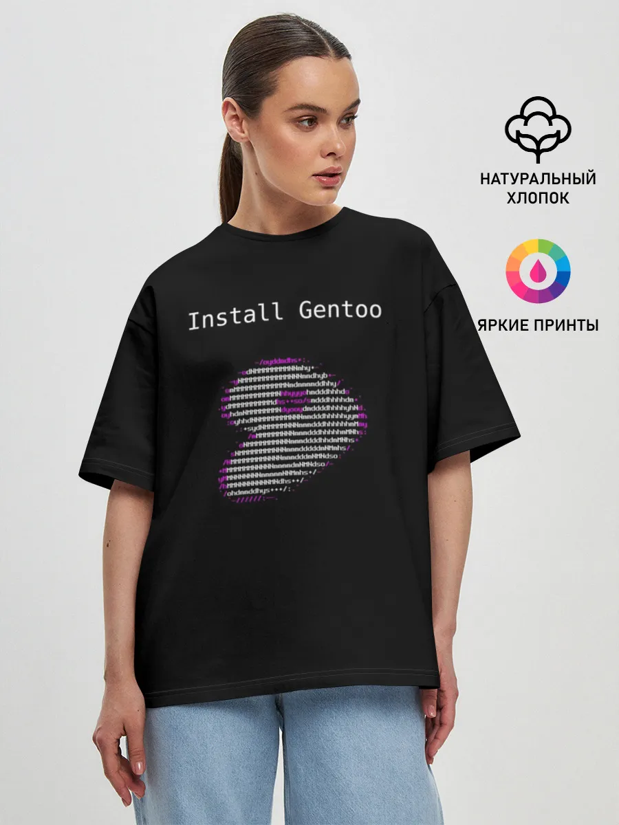 Женская футболка оверсайз / Install Gentoo