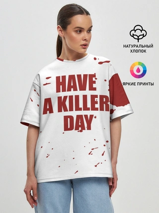 Женская футболка оверсайз / blood have a killer day Dexter