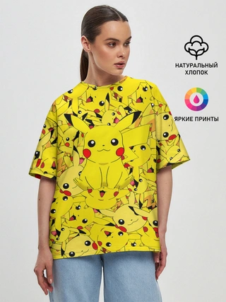 Женская футболка оверсайз / ПИКАЧУ ПОКЕМОН PIKA PIKA