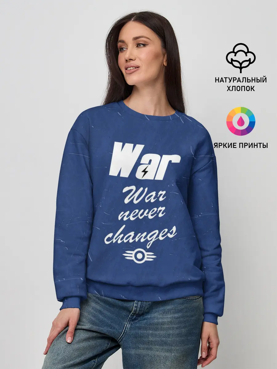 Женский свитшот / WAR NEVER CHANGES