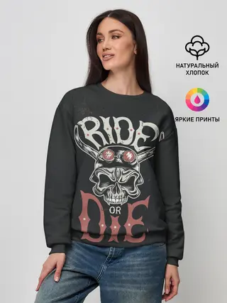 Женский свитшот / Ride or die