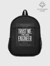 Рюкзак детский / Trust Me, Im an Engineer