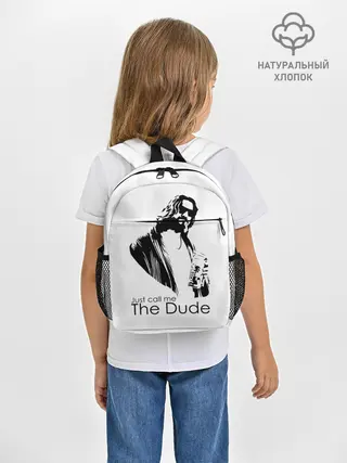 Рюкзак детский / Just call me the Dude