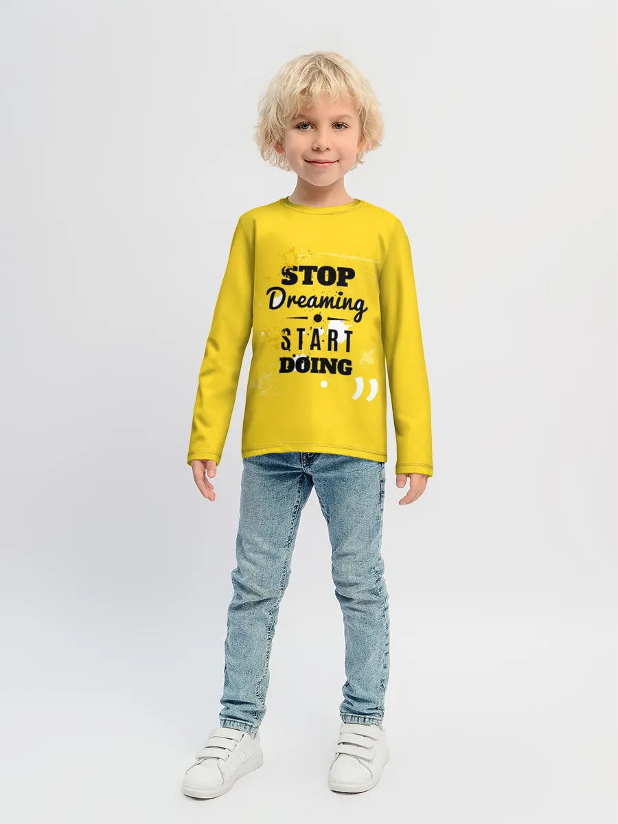 Детский лонгслив / Stop dreaming
