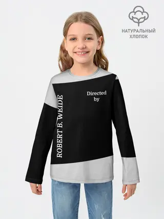 Детский лонгслив / Directed by ROBERT B. WEIDE