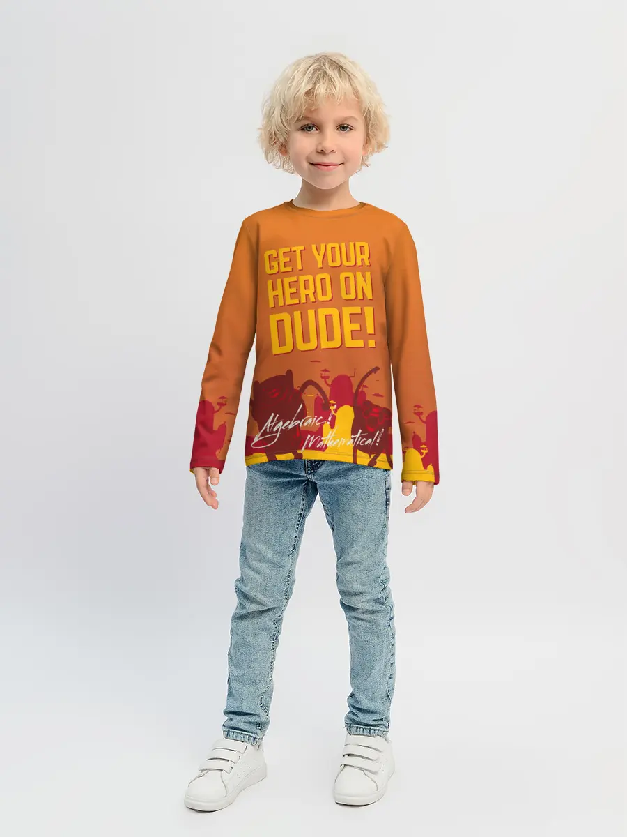 Детский лонгслив / Get your hero on DUDE