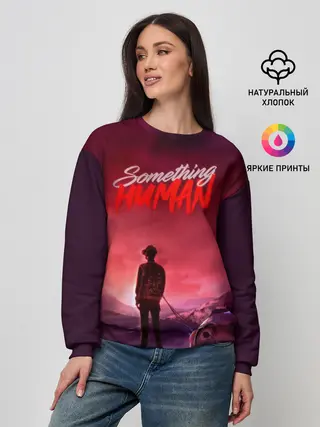 Женский свитшот / Something human
