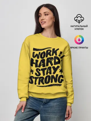 Женский свитшот / Work hard