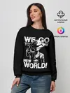 Женский свитшот / WE GO TO THE NEW WORLD!