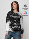 Женский свитшот / Directed by ROBERT B. WEIDE
