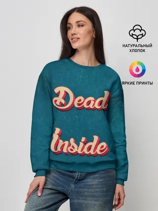 Женский свитшот / Dead inside