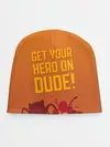 Детская шапка / Get your hero on DUDE