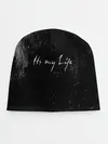 Детская шапка / Its My Life