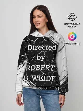Женское худи / Directed by ROBERT B. WEIDE