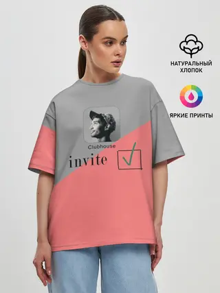 Женская футболка оверсайз / Clubhouse invite