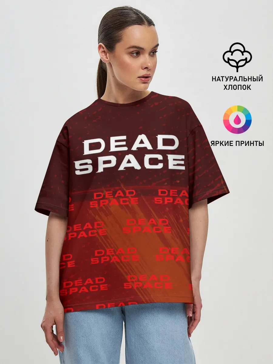 Женская футболка оверсайз / Дэд Спейс - Краска