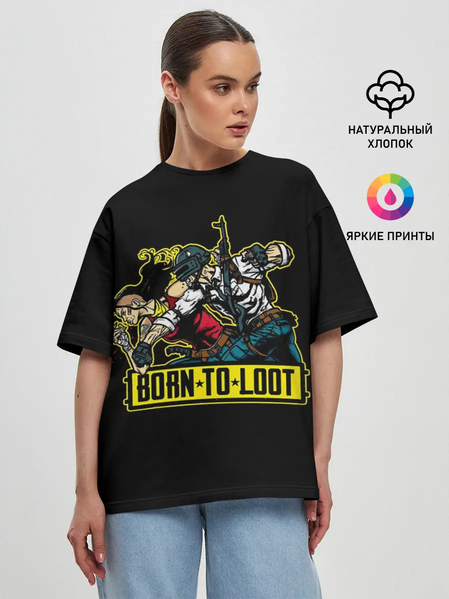 Женская футболка оверсайз / Рожденный лутать