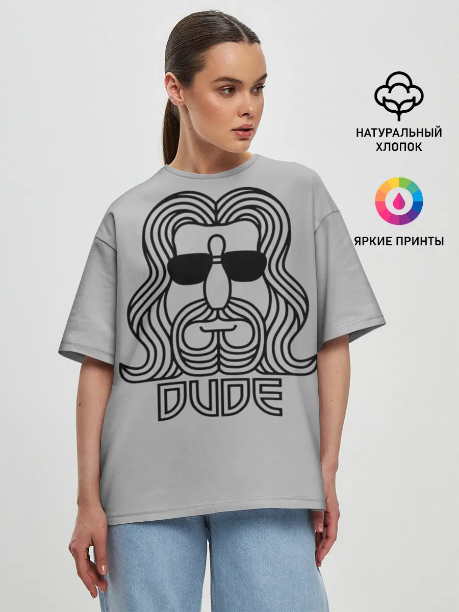 Женская футболка оверсайз / DUDE