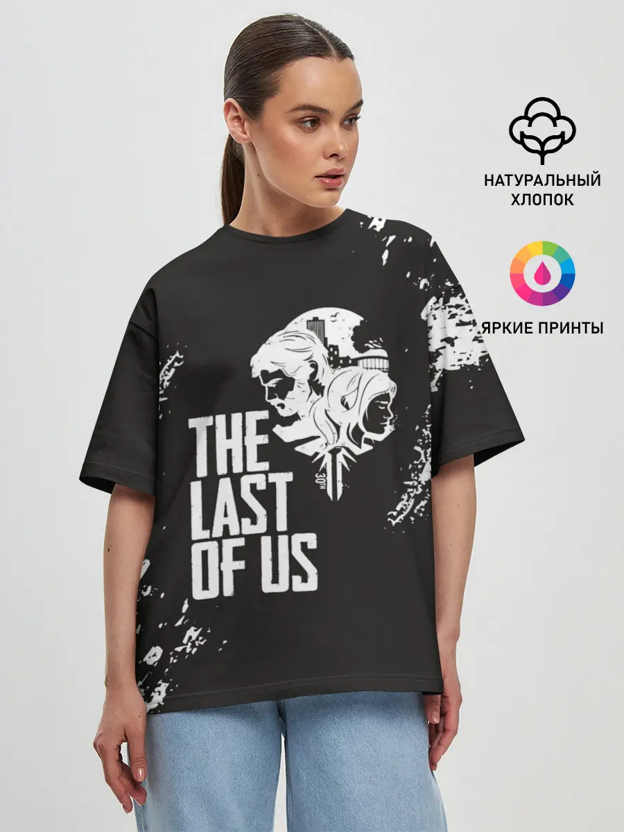 Женская футболка оверсайз / THE LAST OF US