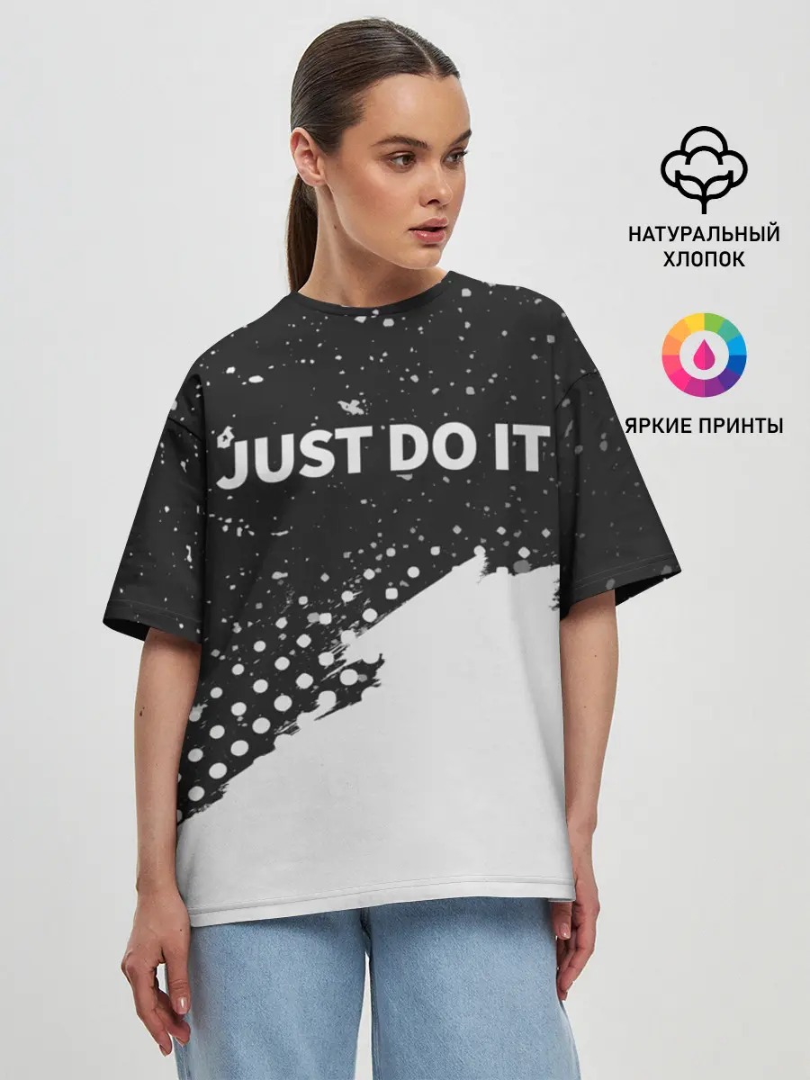 Женская футболка оверсайз / JUST DO IT