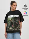 Женская футболка оверсайз / THE LAST OF US