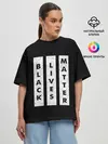 Женская футболка оверсайз / Black lives matter | BLM