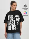 Женская футболка оверсайз / The Last of Us