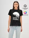 Женская базовая футболка / DONT PANIC