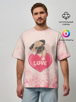 Мужская футболка оверсайз / Love Pug | Люблю мопса