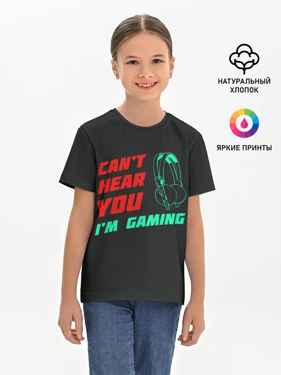 Детская базовая футболка / Cant Hear You Im Gaming